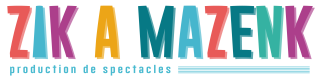 Zik à Mazenk - production de spectacles